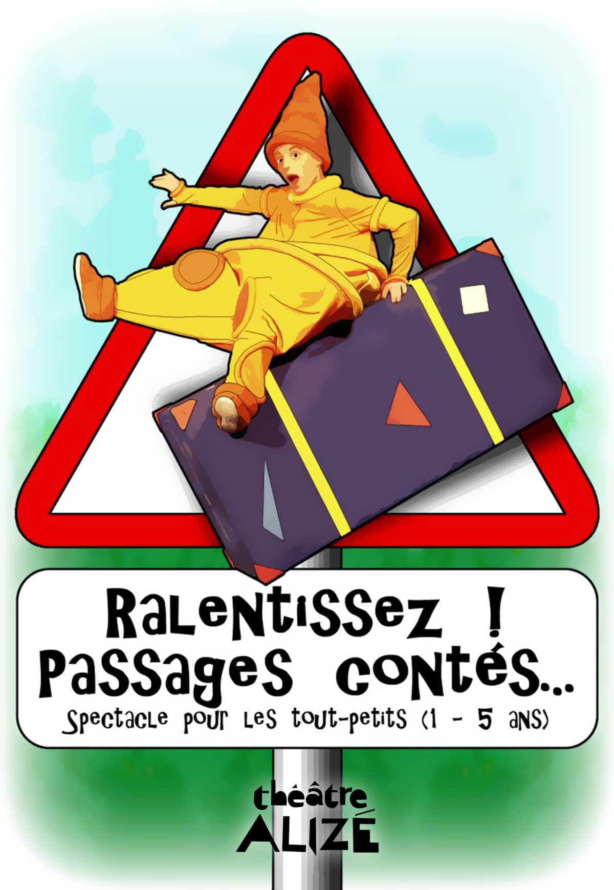 Ralentissez ! Passage contés...