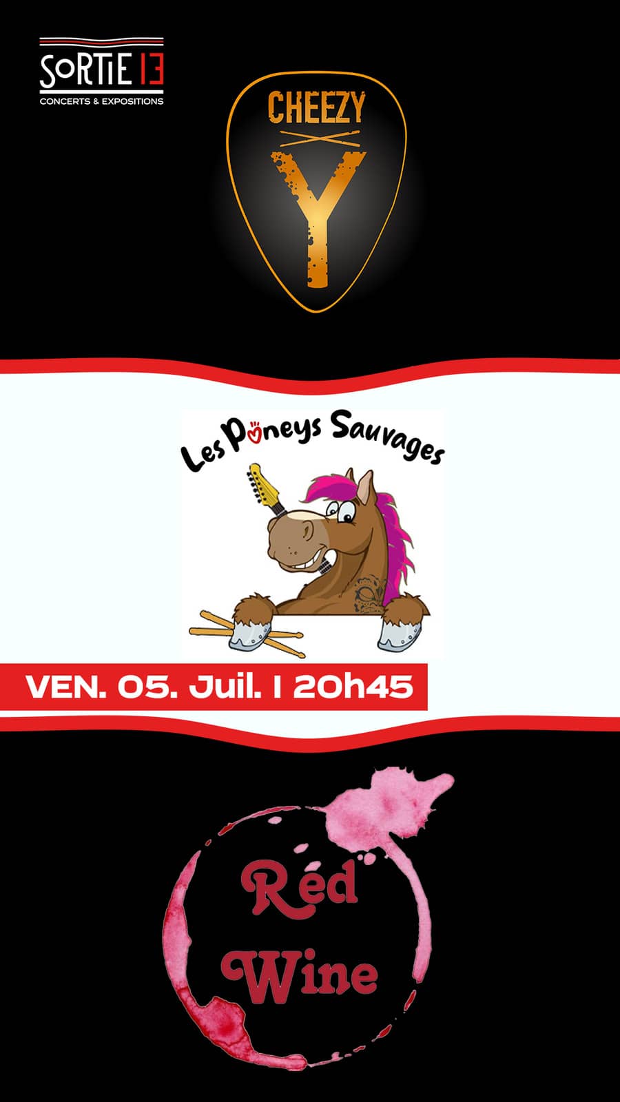 Red Wine + Les Poneys Sauvages + Cheezy Y
