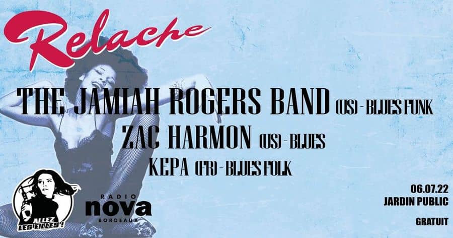 Relache : Jamiah Rogers + Zac Harmon + Kepa