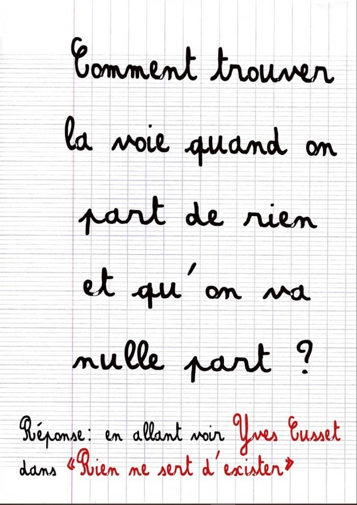 Rien ne sert d’exister