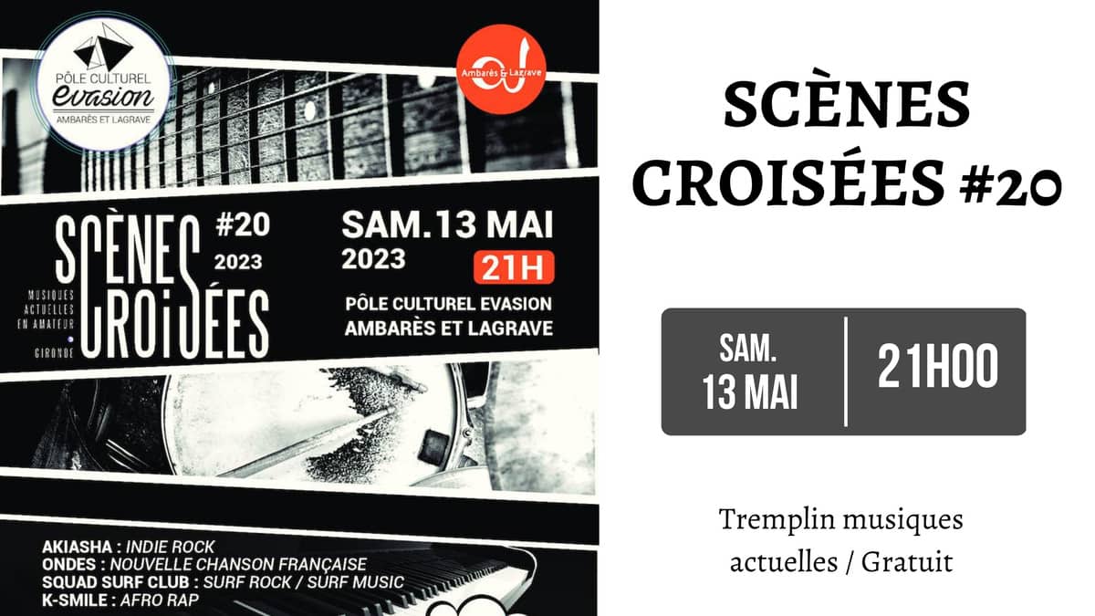 Scènes Croisées #20