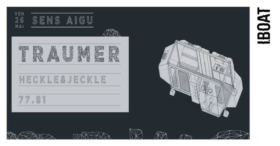 Sens Aigu : avec Traumer + Heckle & Jeckle + 77.81