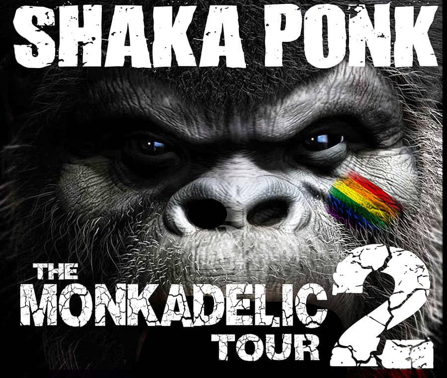 SHAKA PONK - The MonkAdelic Tour Part. II