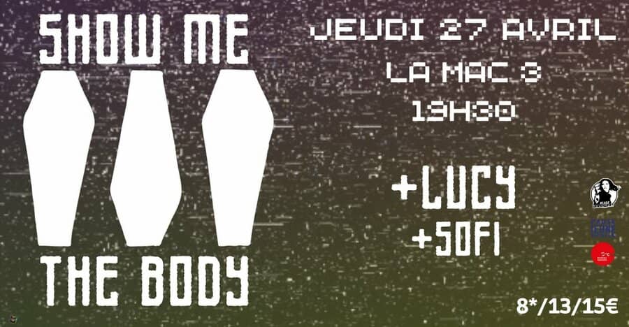 Show Me The Body + Lucy + Sofi
