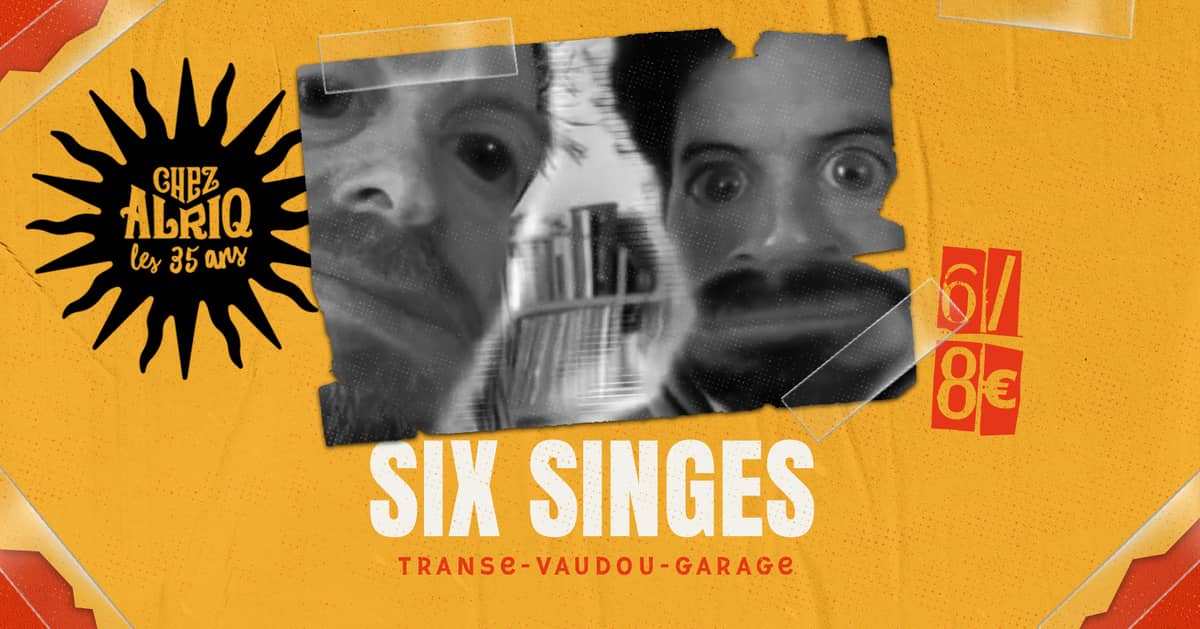 Six singes
