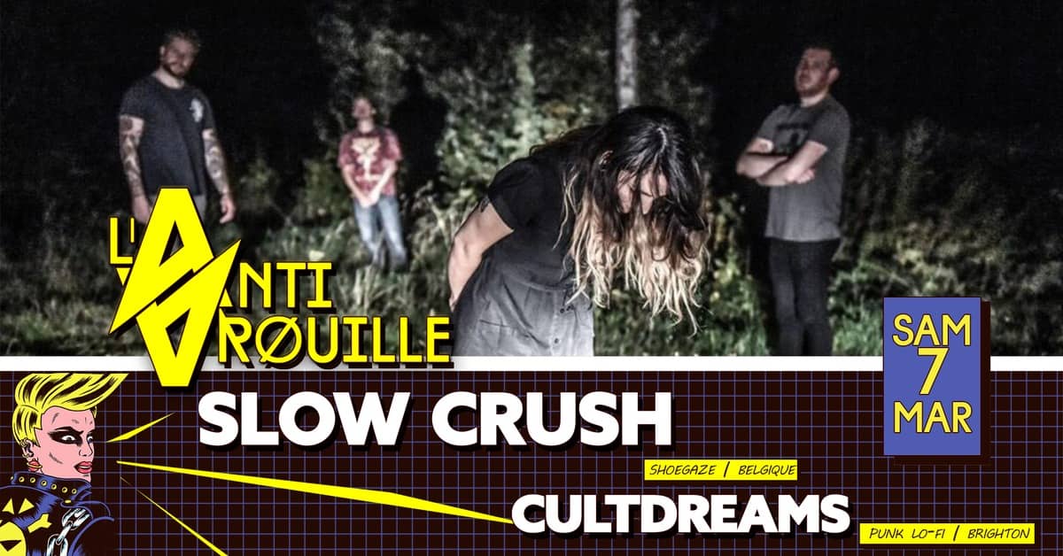 Slow Crush + Cultdreams