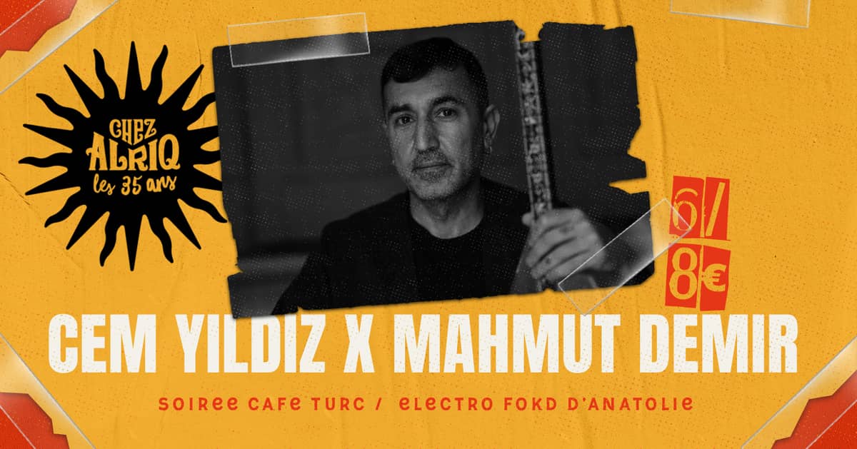 Soirée Café Turc – Cem Yildiz + Mahmut Demir