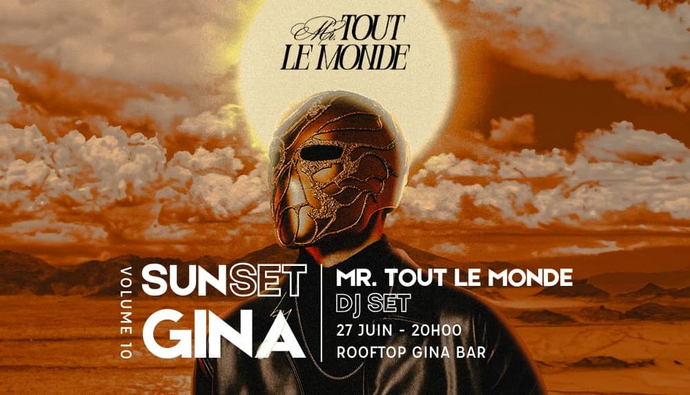 SUNSET BY GINA – Mr Tout le Monde