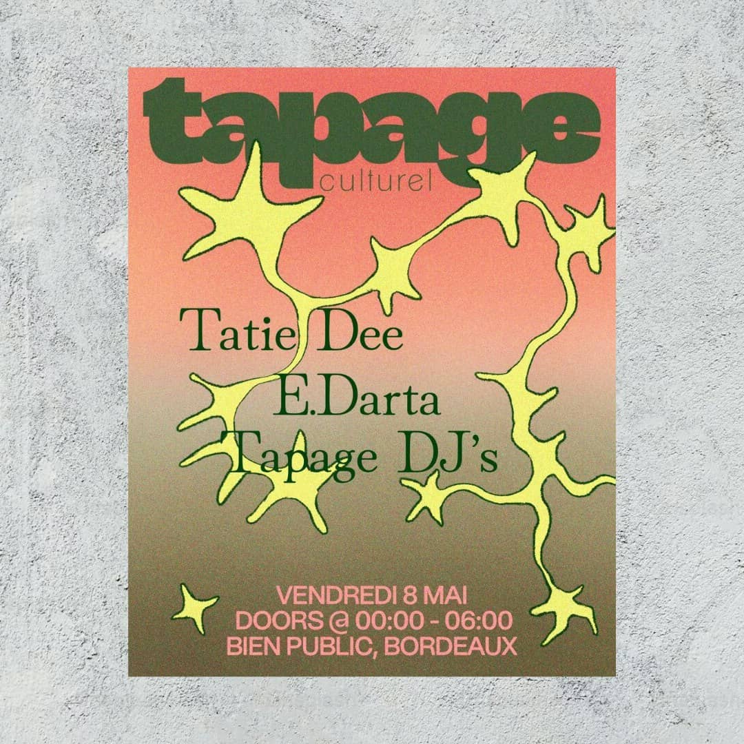 Tapage Culturel : Tatie Dee, E.Darta, Tapage Dj's