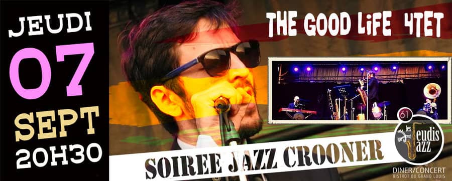 THE GOOD LIFE 4TET – Jazz Crooner
