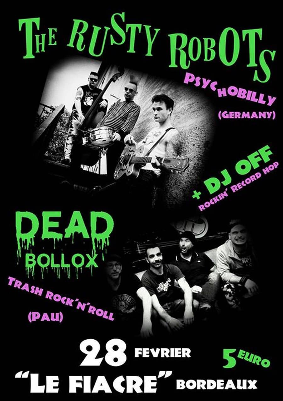 The Rusty Robots + Dead Bollox