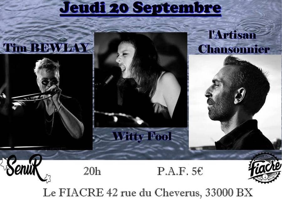 TIM BEWLAY + ARTISAN CHANSONNIER + WITTY FOOL