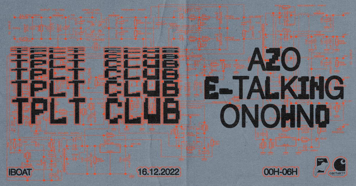 tplt club w/ Azo, E-Talking, Onohno