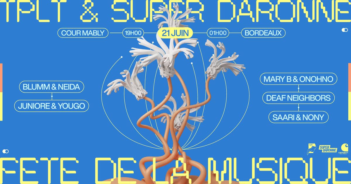 tplt & SUPER Daronne fêtent la musique