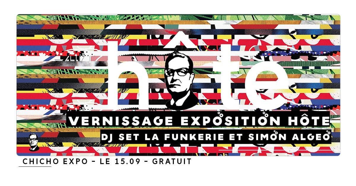 Vernissage de l'exposition Hôte + DJ set