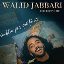 Walid Jabbari - N'oublie pas qui tu es
