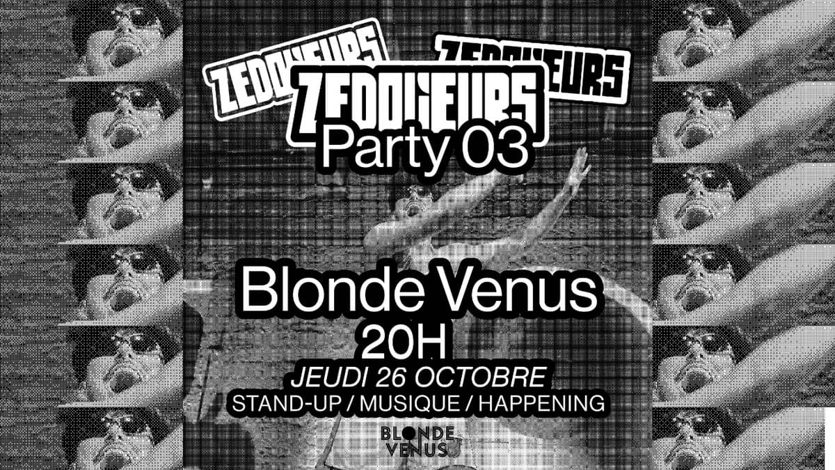 ZEDOUEURS PARTY #3