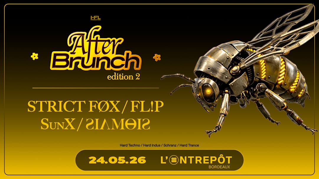 AFTER BRUNCH // STRICT FØX - FL!P - SunX - SIAMOIS