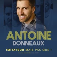 Antoine Donneaux - Imitateur Mais Pas Que !