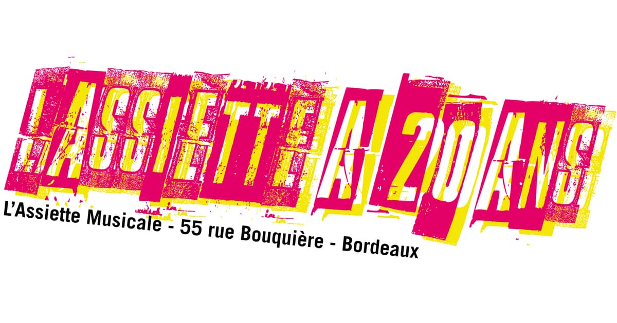 20 ans de l'Assiette
