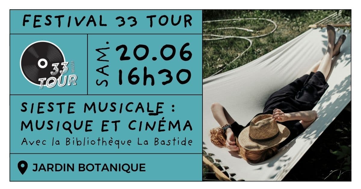 Festival 33 Tour - Sieste Musicale spéciale Musique et Cinéma