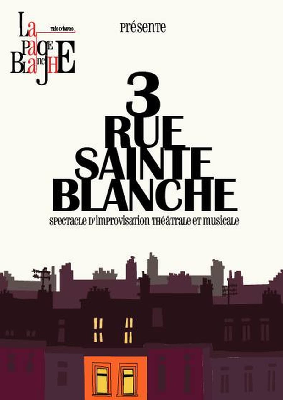 3 rue Sainte --- Blanche La Page Blanche
