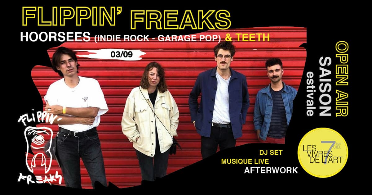 7e Ciel : Flippin Freaks x Hoorsees x Teeth