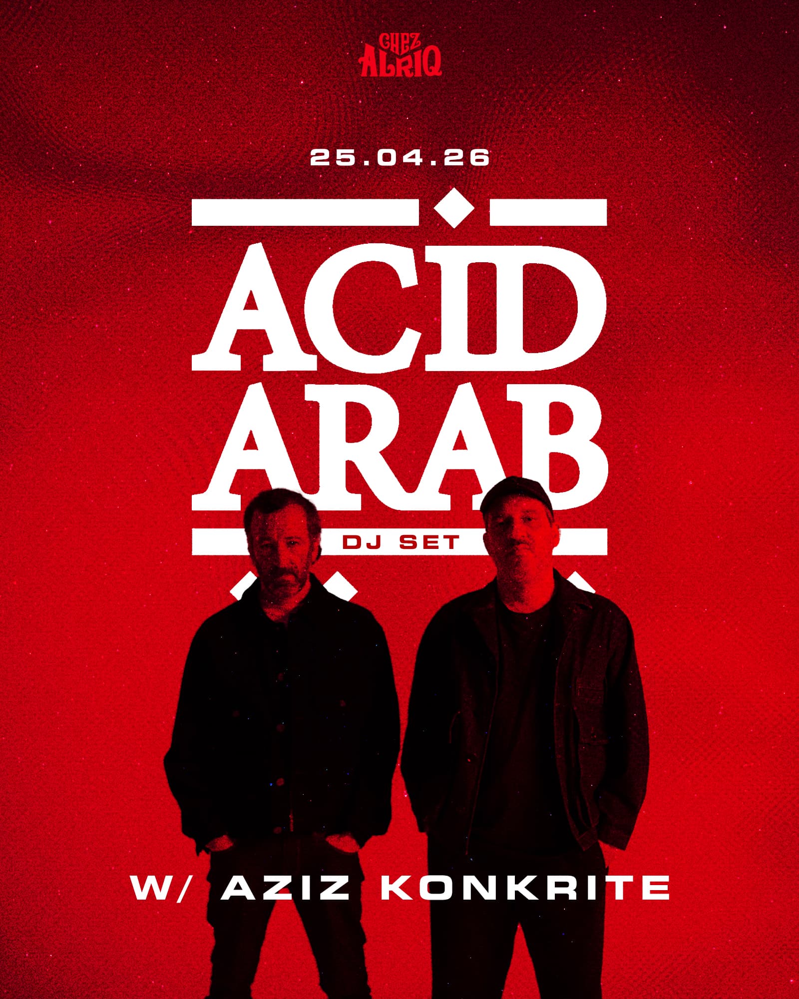 ACID ARAB + AZIZ KONKRITE