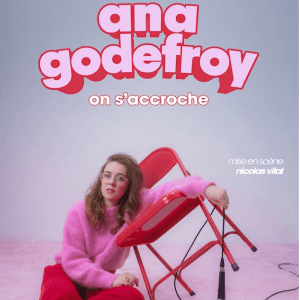 ANA GODEFROY - ON S'ACCROCHE