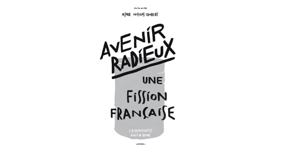 AVENIR RADIEUX, UNE FISSION FRANÇAISE
