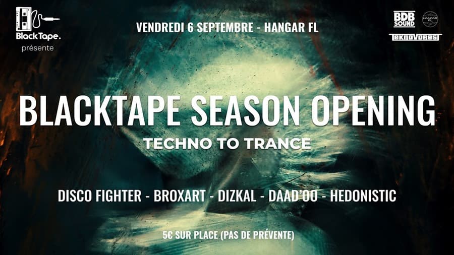 Blacktape : Season Opening