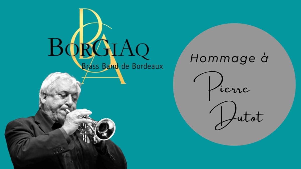 BRASS BAND BORGIAQ / Hommage à Pierre Dutot