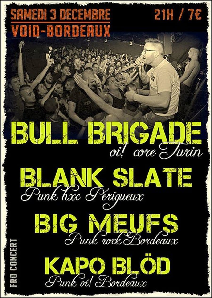 Bull Brigade + Blank Slate + Big meufs + Kapo Blöd
