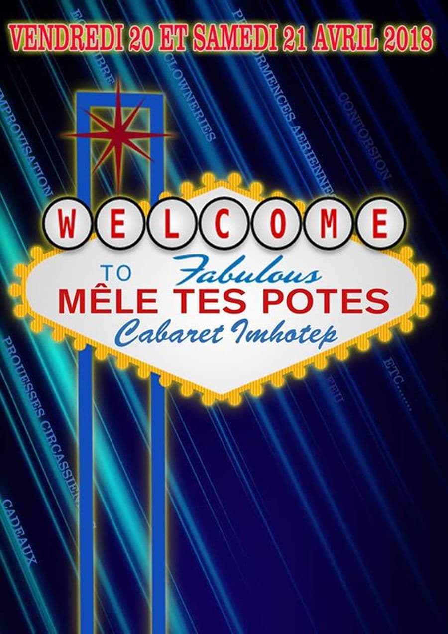 Cabaret Imhotep ''Mêle tes potes'' 2018