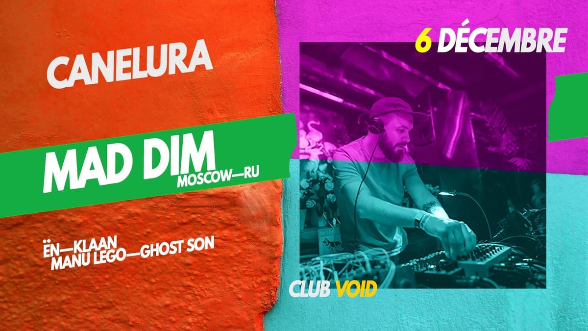 CANELURA invite MAD DIM