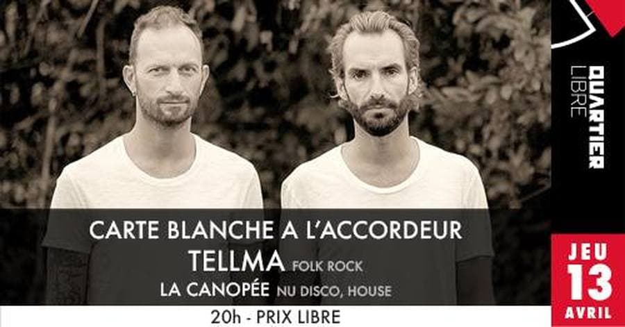 Carte Blanche à L'Accordeur avec ''Tellma''
