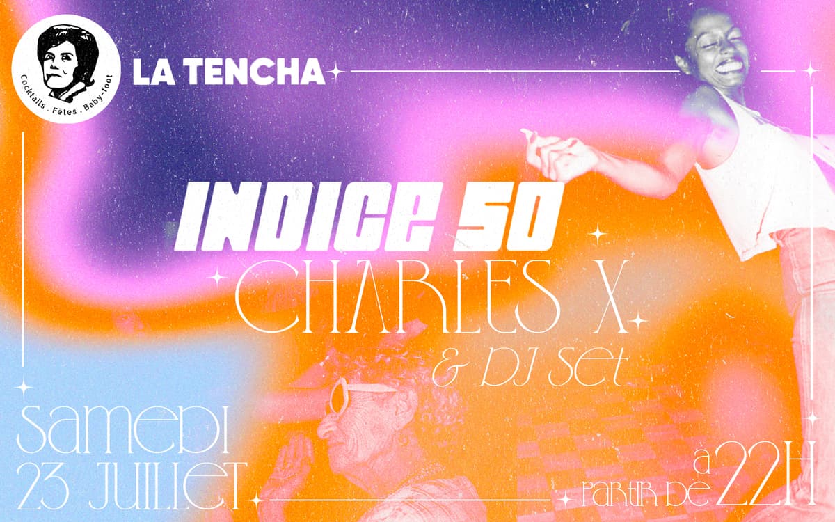 Charles X + Indice 50 ⊙ dj set Igouh & Namou