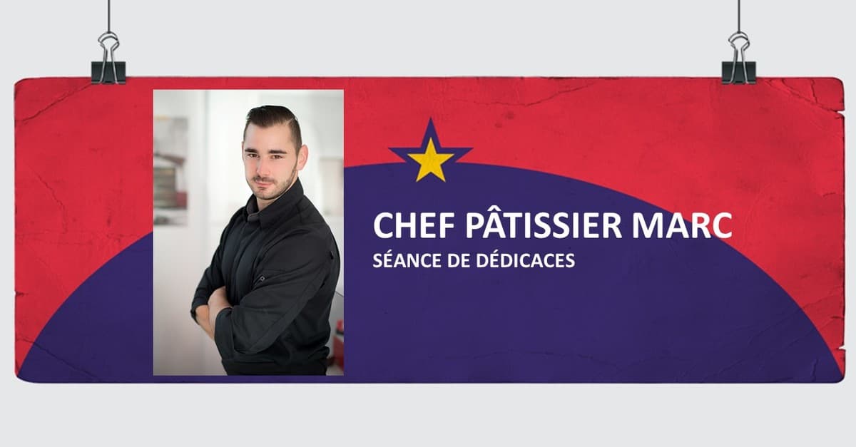 Chef pâtissier MARC en dédicace