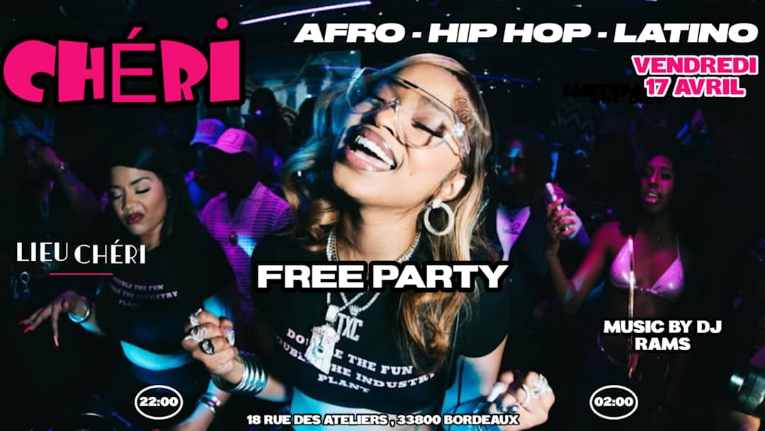 CHÉRI : 100% FREE PARTY AFRO HIP HOP LATINO