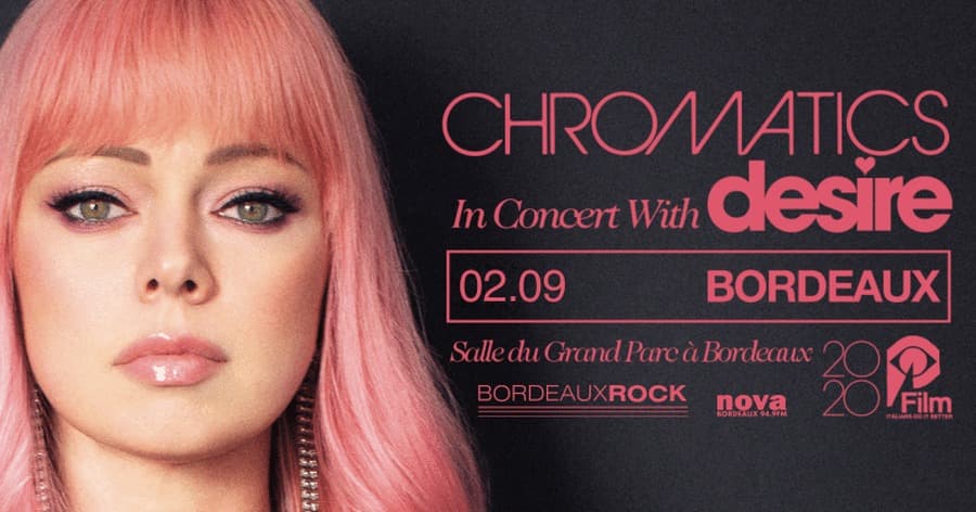 CHROMATICS + DESIRE
