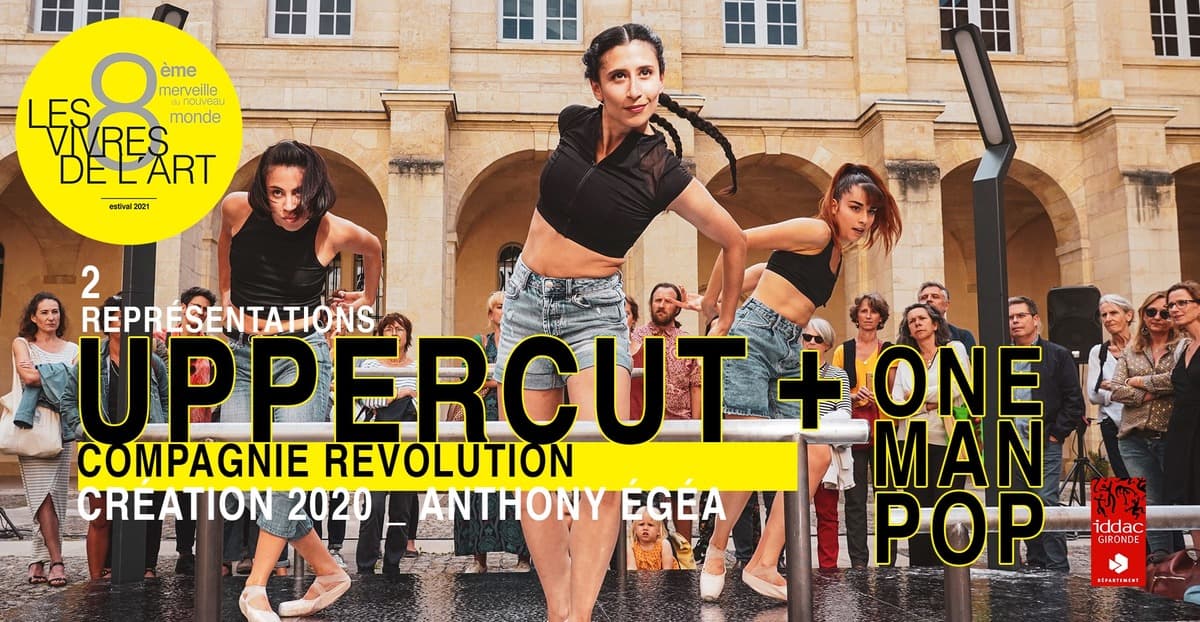 Compagnie Rêvolution - Uppercut + One man Pop