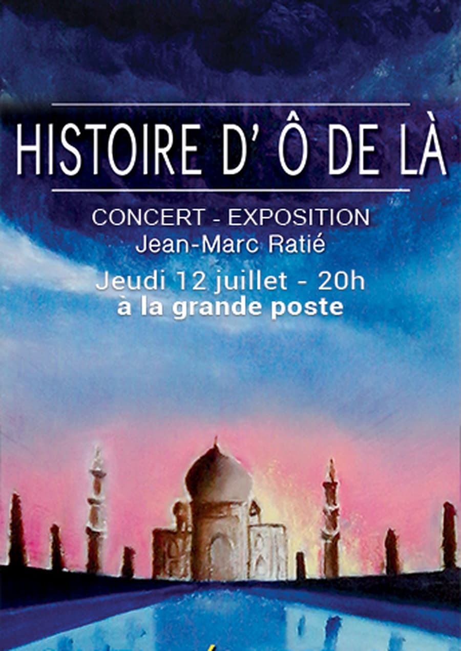 Concert Exposition - Histoire d'Ô de là