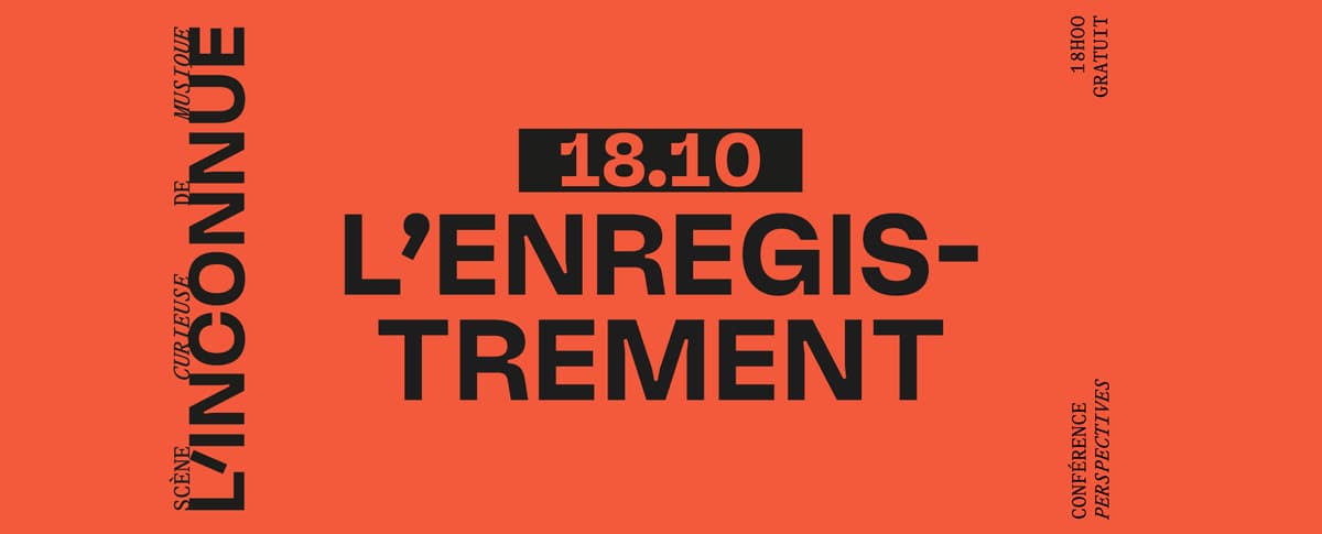 Conférence - L'enregistrement