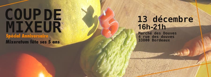 Coup de Mixeur - Mixeratum fête ses 5 ans