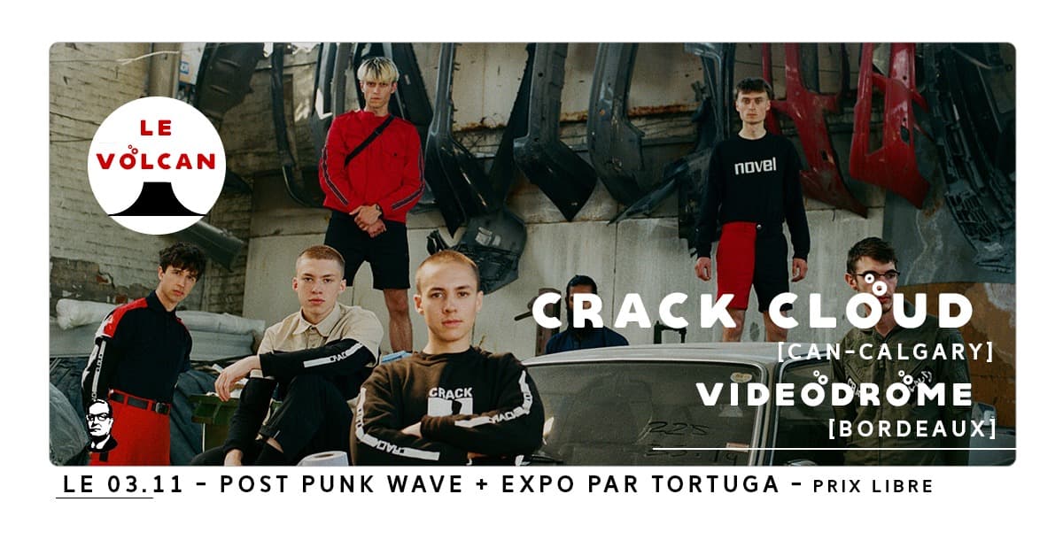 Crack Cloud + Videodrome + expo Tortuga
