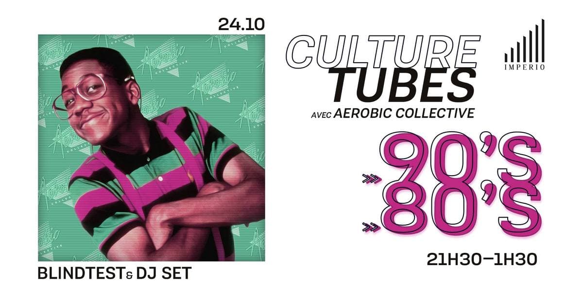 Culture tubes 90's - 80's : blindtest & djset