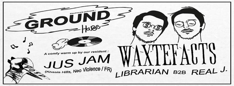 Electrocorp présente : Ground x Waxtefacts