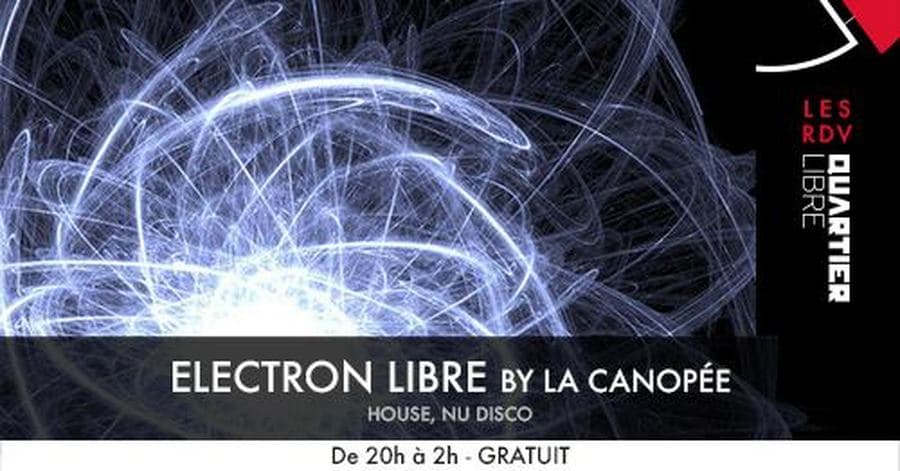 Electron Libre #14 avec ''La Canopée''
