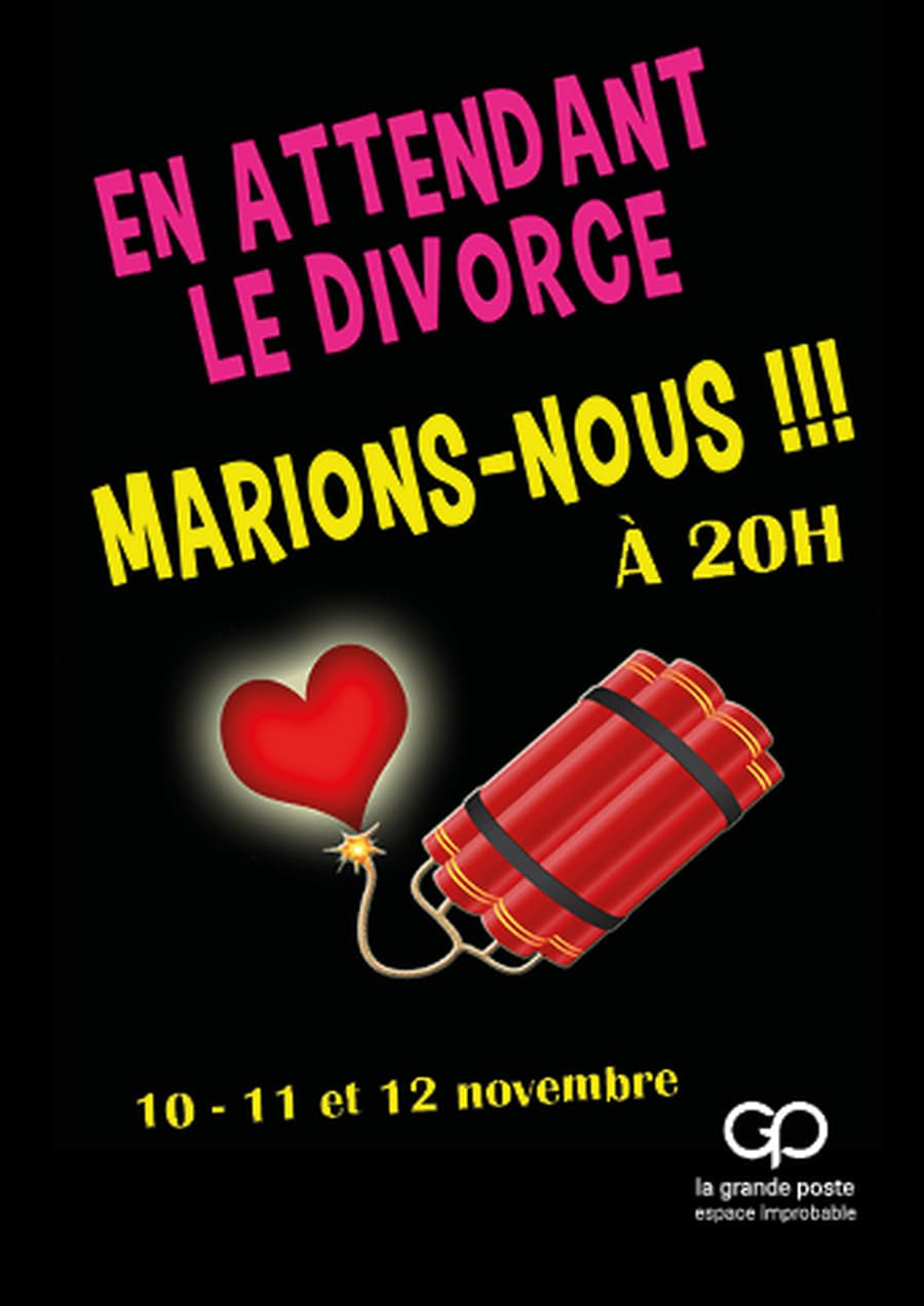 En Attendant le divorce, marions-nous !!!