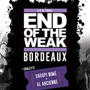 END OF THE WEAK + SNOUPI DIMÉ + AL'ANCIENNE